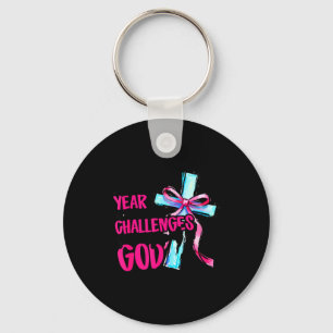 New Year New Challenges Same Great God Happy New Y Keychain