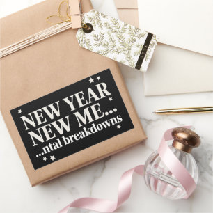 New Year New Me Mental Breakdown Sarcastic Sticker