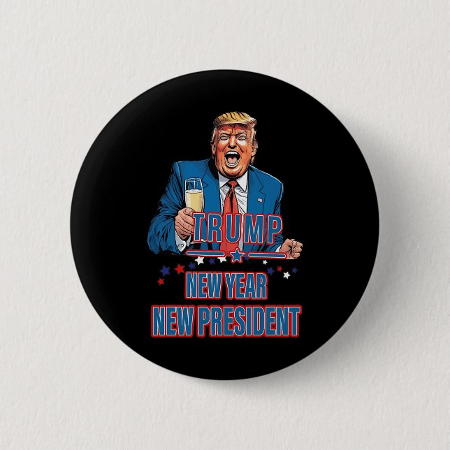 New Year New President Funny Trump 2025 Take Ameri 2 Inch Round Button (Front)