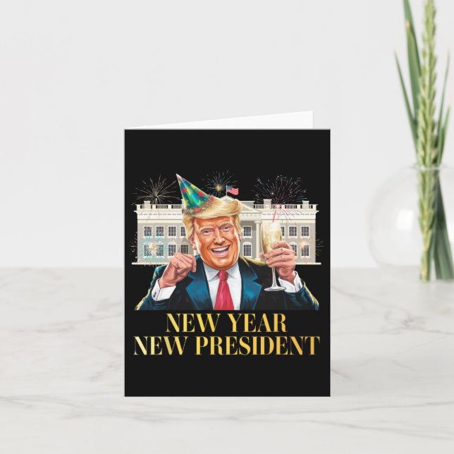 New Year New President Funny Trump New Years Eve P Card (Front)