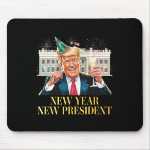 New Year New President Funny Trump New Years Eve P Mouse Pad