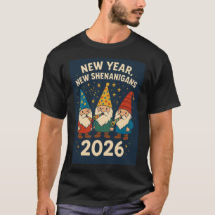 New Year, New Shenanigans 2026 Gnome Party Tee