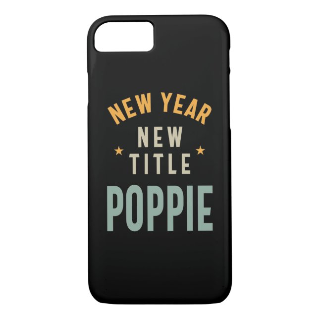 New Year New Title Poppie - Father Grandpa Gift Case-Mate iPhone Case (Back)