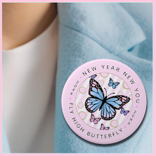 New Year New You - Fly Hi Butterfly - New Year 3 Inch Round Button