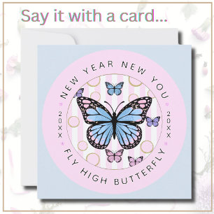 New Year New You-Fly Hi Butterfly - New Year Card