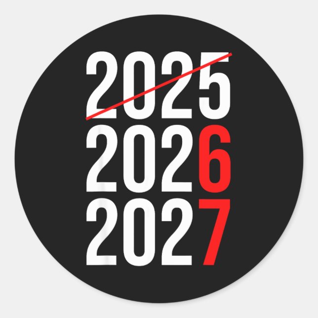 New Year Next Two Year Are 2026 2027 Funny 67 Meme Classic Round Sticker (Front)