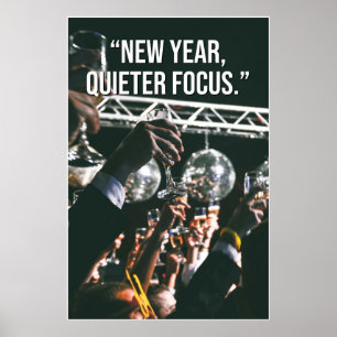 New Year Quieter Focus Motivation Poster