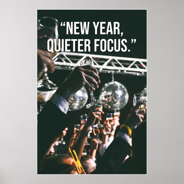 New Year Quieter Focus Motivation Poster (Front)