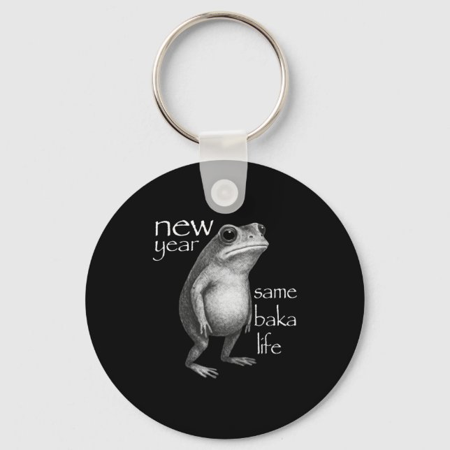 New Year Same Baka Life Funny Frog Joke  Keychain (Front)