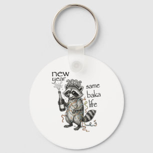 New Year Same Baka Life Funny Raccoon New Year's E Keychain