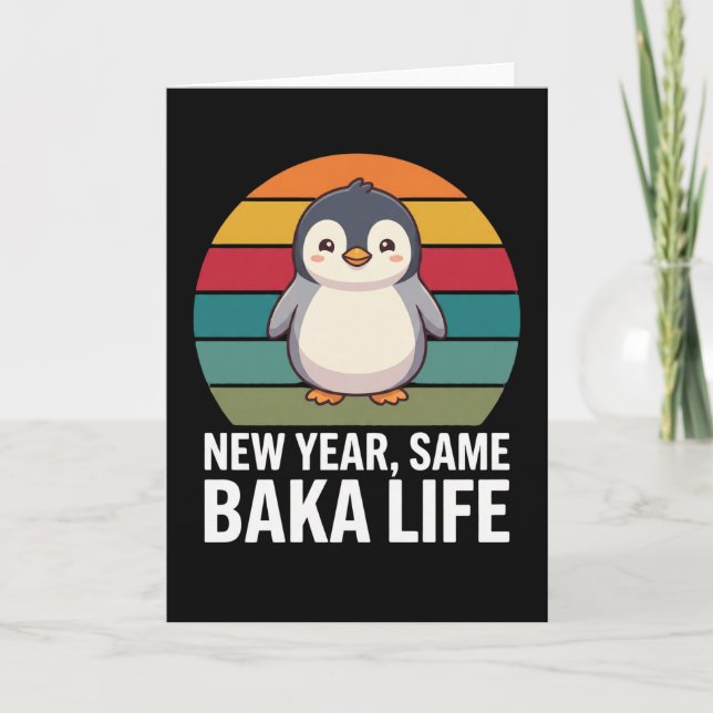 New Year Same Baka Life Penguin Joke Funny Animal Card (Front)