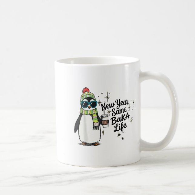 New Year Same Baka Life Penguin Meme Joke  Coffee Mug (Right)