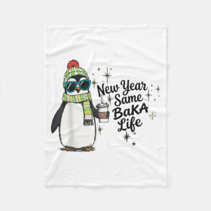 New Year Same Baka Life Penguin Meme Joke  Fleece Blanket