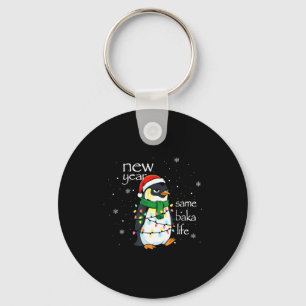 New Year Same Baka Life Penguin New Year Sarcastic Keychain