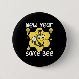 New Year Same Bee Meme Funny New Years Eve  2 Inch Round Button