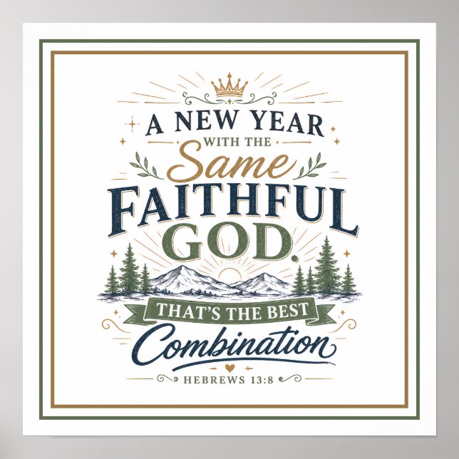 New Year Same Faithful God Best Combination Quote Poster (Front)