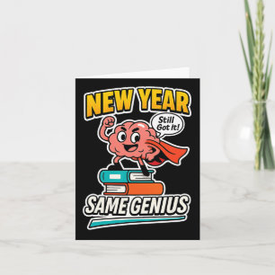 New Year Same Genius Confident Back To School Vibe Card