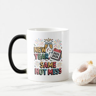 New Year, Same Hot Mess (Funny New Year 2026) Magic Mug