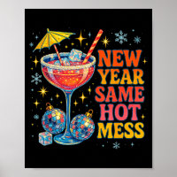 New Year Same Hot Mess Funny Tail Party Gift