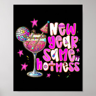 New Year Same Hot Mess Martini Tail New Year Women Poster