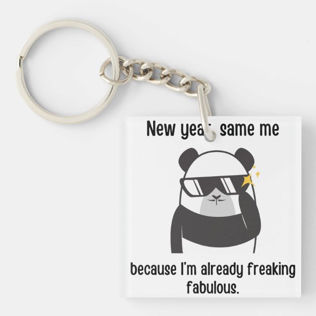 New year, same me, because I'm already fabulous Keychain (Front)