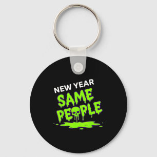 New Year Same People Funny Skull  Keychain