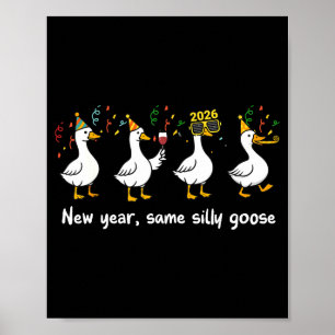 New Year Same Silly Goose Family Matching New Year Poster
