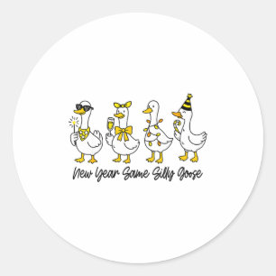 New Year Same Silly Goose Funny 2026 New Year Funn Classic Round Sticker