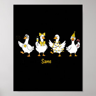 New Year Same Silly Goose Funny 2026 New Year Teac Poster