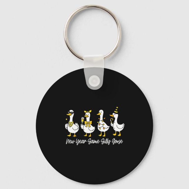 New Year Same Silly Goose Happy New Year 2026 Matc Keychain (Front)