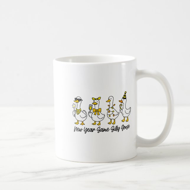 New Year Same Silly Goose Happy New Year Eve Goose Coffee Mug (Right)
