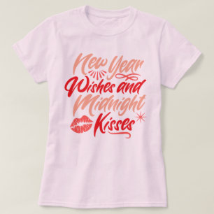 new year wishes & midnight kisses party script  T-Shirt