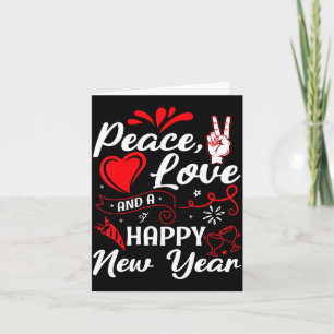 New Year Wishes, Peace, Love, Happy New Year, New Card