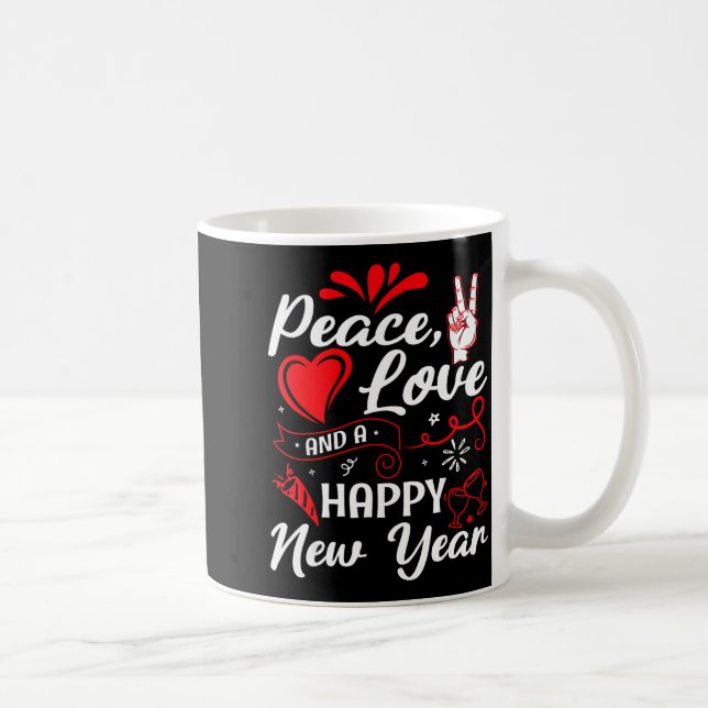 New Year Wishes, Peace, Love, Happy New Year, New  Coffee Mug (Right)