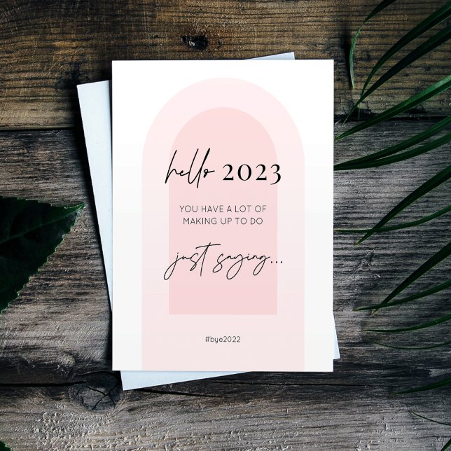New Year's 2023 Fun Modern Script Pink Arch Holiday Card (Creator Uploaded)