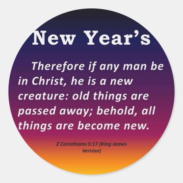 New Year's 2 Corinthians 5-17 Classic Round Sticker (Front)