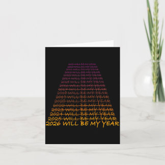 New Year's Eve 2026 Will Be My Year - Happy New Ye Card