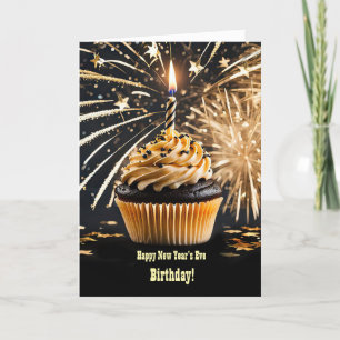 New Years Eve Birthday with Cupcake Fireworks Star Card