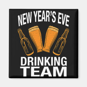 New Year's Eve Drinking Team, Funny New Years Eve Magnet