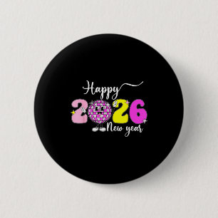 New Year's Eve Hello 2026 Happy New Year 2026 Disc 2 Inch Round Button