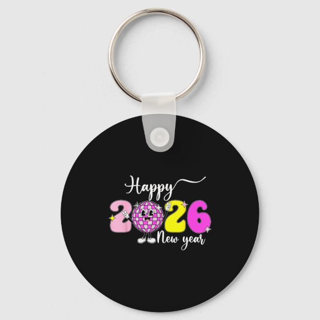 New Year's Eve Hello 2026 Happy New Year 2026 Disc Keychain (Front)