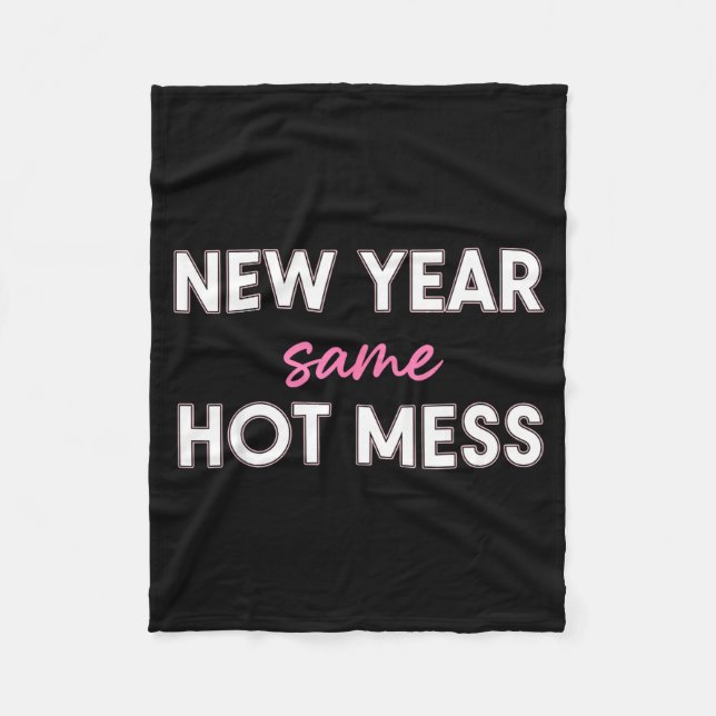 New Years Eve Outfits Women, Funny New Year Same M Fleece Blanket (Front)