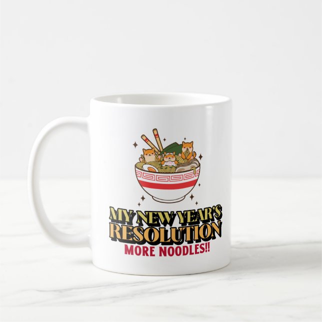 New Year's Resolution-More Noodles Coffee Mug (Left)