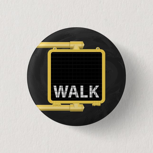 New York Crosswalk Sign Walk 1 Inch Round Button (Front)