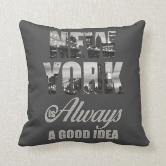New York is Always a Good Idea Throw Pillow