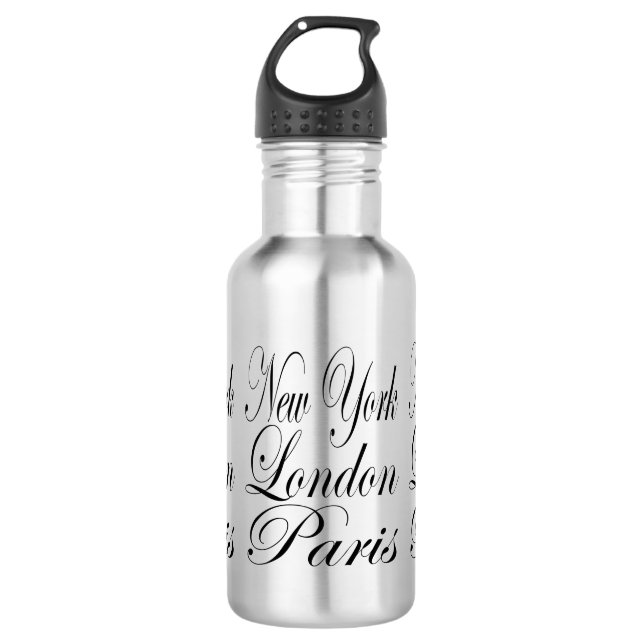 New York  London  Paris – Typography Slogan 532 Ml Water Bottle (Front)