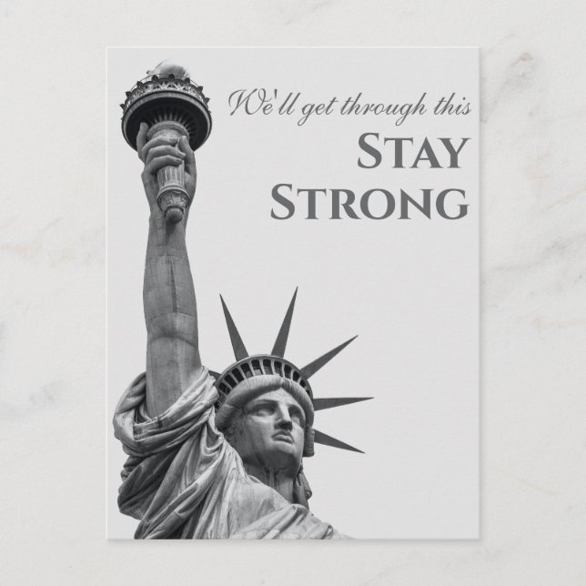 New York Statue of Liberty Quote Stay Strong Postcard (Front)