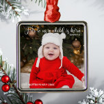 Newborn Baby Christmas Photo Elegant Christian Metal Ornament<br><div class="desc">Elegant Christmas birth announcement ornament with a beautiful bible verse about Jesus in white cursive typography. For to us, a child is born. Isaiah 9:6. A lovely newborn baby holiday gift with a full photo under the religious scripture on the front. Add your child's second photograph on the back along...</div>