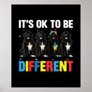 Newfie It's OK To Be Different Funny Newfie Poster