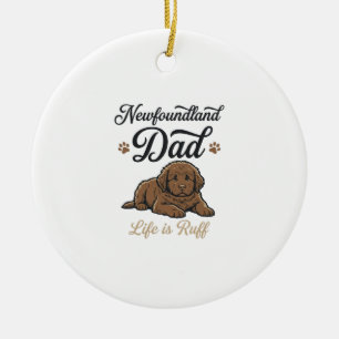 Newfoundland Dad Life Is Ruff Vintage Dog Shirt Ceramic Ornament